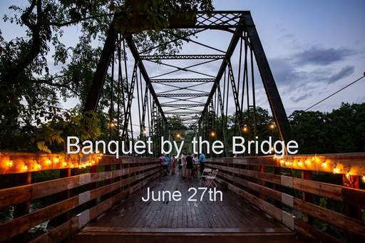 June 27th Banquet by the Bridge on light-strung historic Dix Bridge