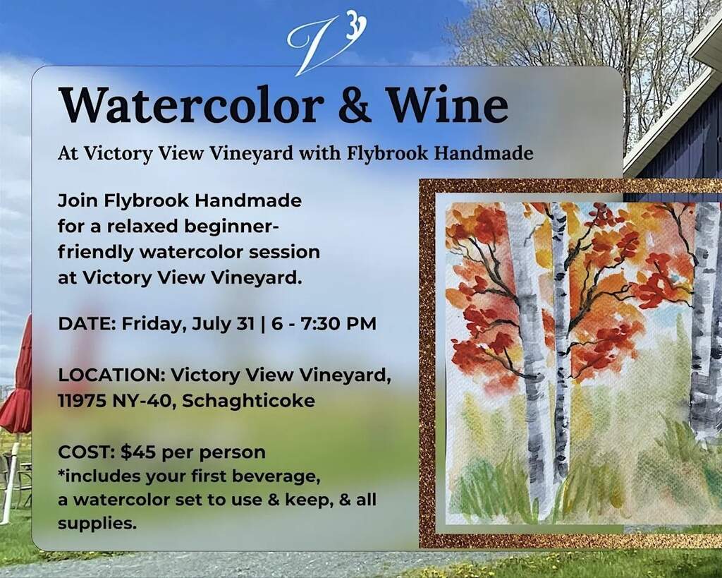 Friday, July 31, 2026 paint and sip, 6 -7:30 pm at Victory View Vineyard with Flybrook Handmade.